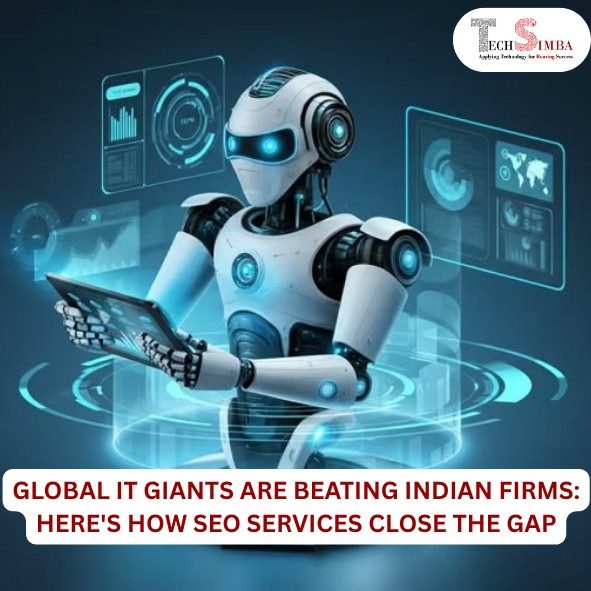 Global IT Giants Are Beating Indian Firms: Here's How SEO Services Close the Gap